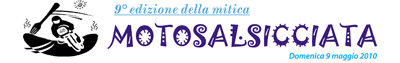 04.05.2010 – 9° edizione della “Motosalsicciata”